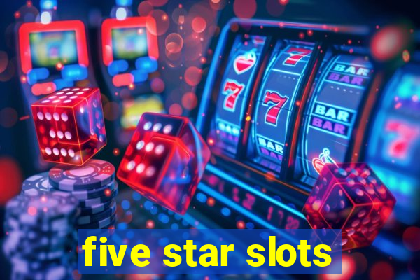 five star slots