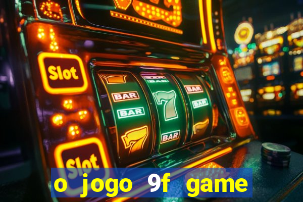 o jogo 9f game paga mesmo