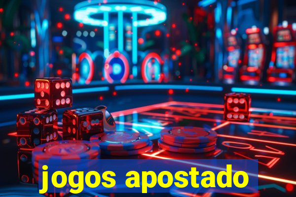 jogos apostado