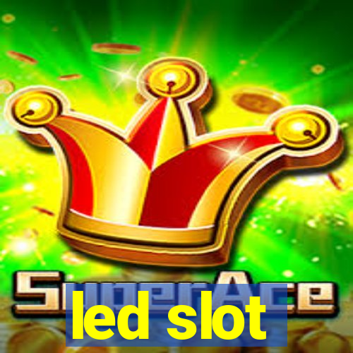 led slot