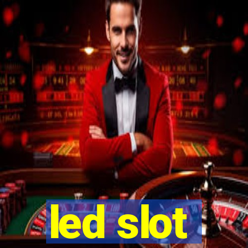 led slot