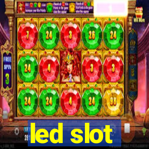 led slot