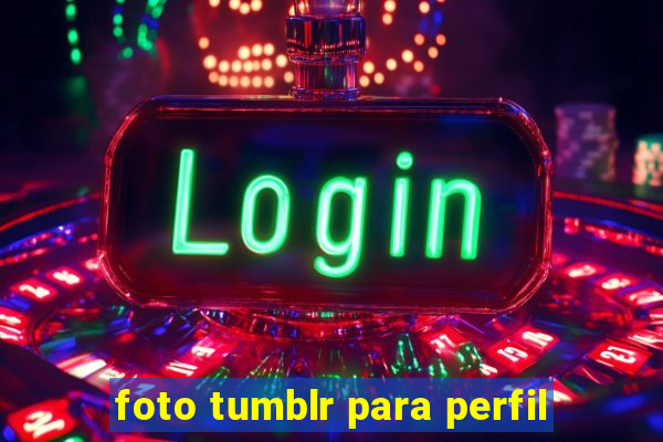 foto tumblr para perfil