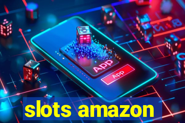 slots amazon