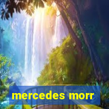 mercedes morr