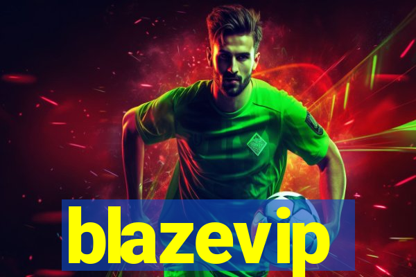 blazevip