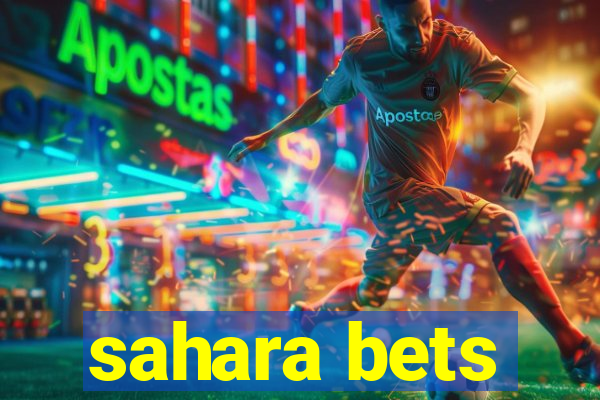 sahara bets