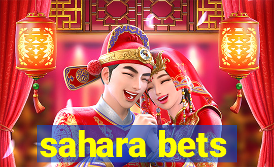 sahara bets