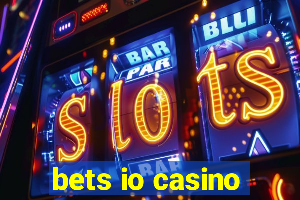 bets io casino