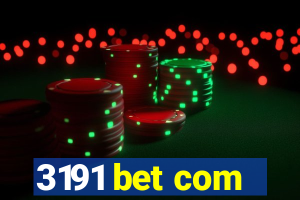 3191 bet com