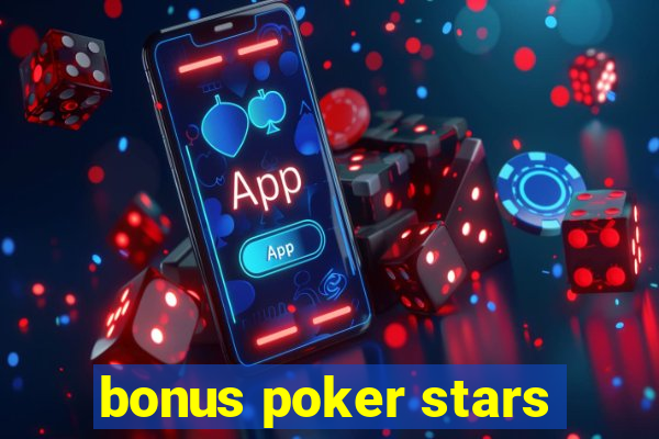 bonus poker stars