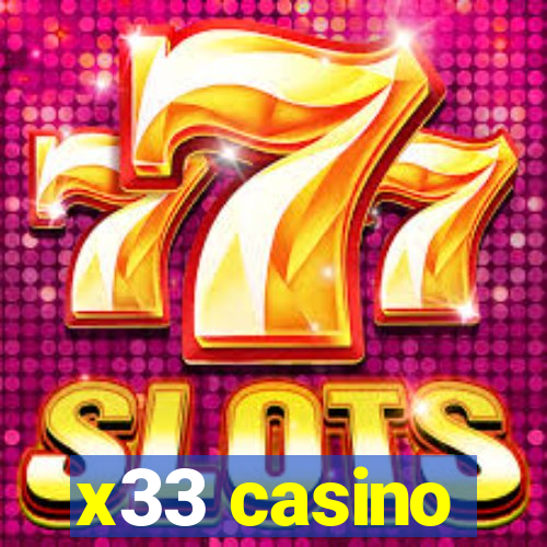 x33 casino