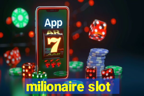 milionaire slot