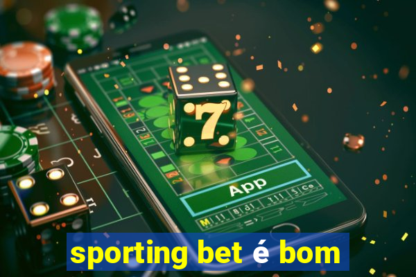 sporting bet é bom