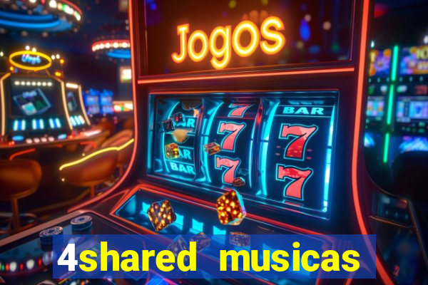 4shared musicas para baixar