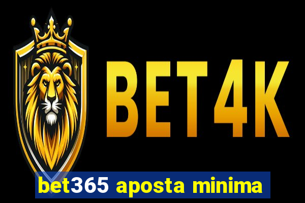 bet365 aposta minima