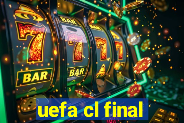 uefa cl final