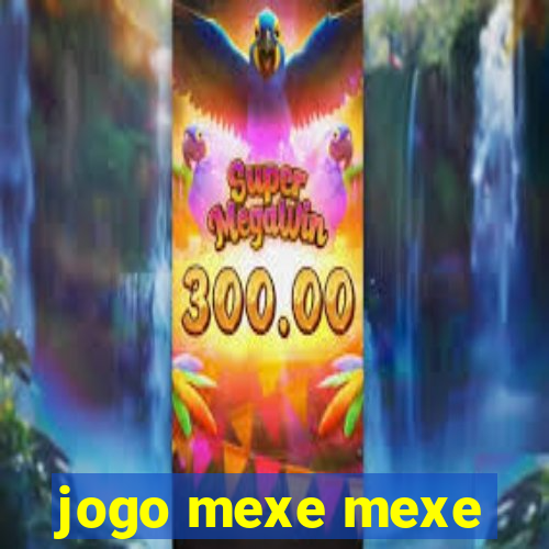 jogo mexe mexe