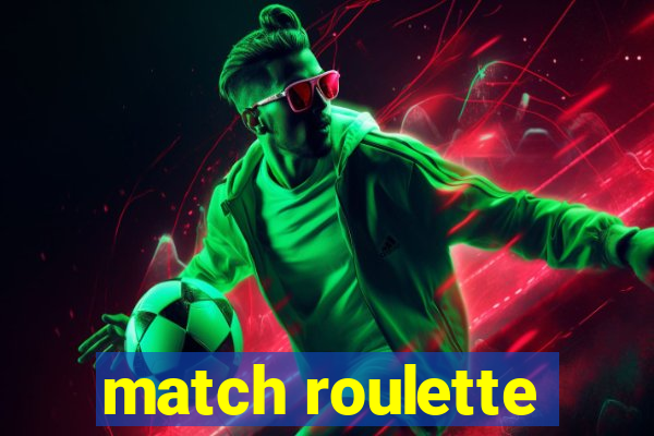 match roulette