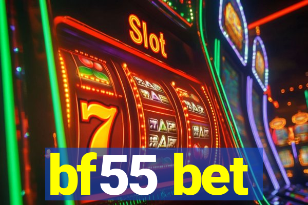 bf55 bet