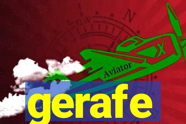 gerafe