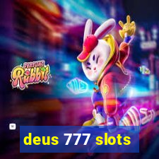 deus 777 slots