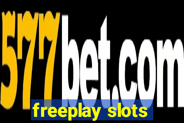 freeplay slots