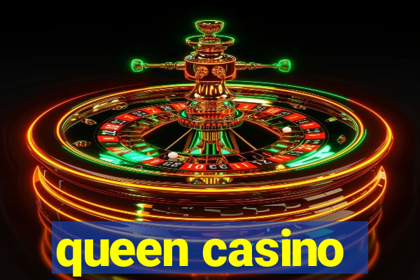 queen casino