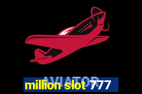 million slot 777