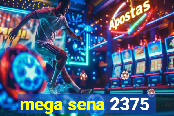 mega sena 2375