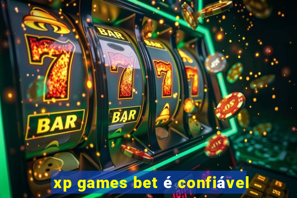 xp games bet é confiável