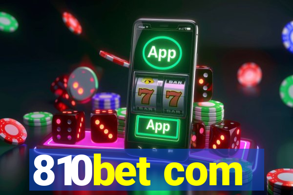 810bet com