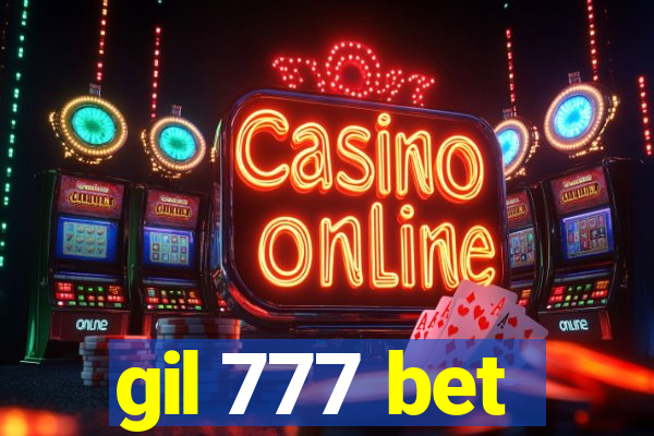 gil 777 bet