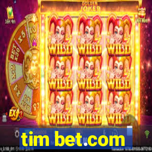 tim bet.com