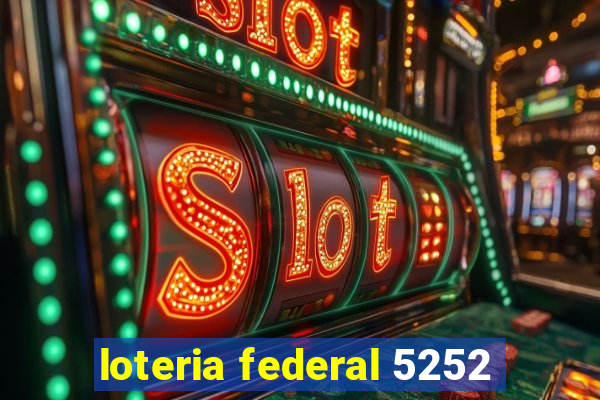 loteria federal 5252