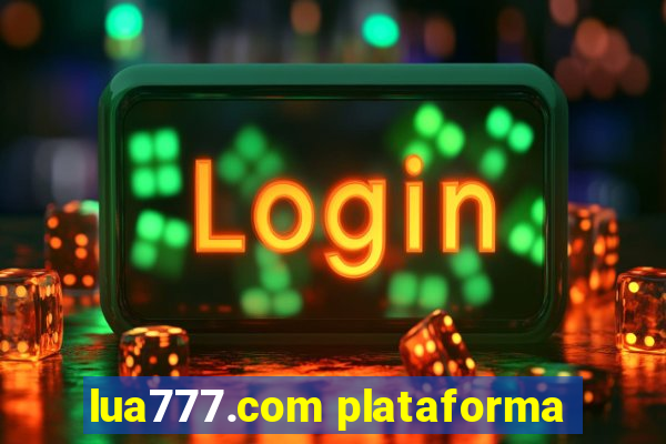 lua777.com plataforma