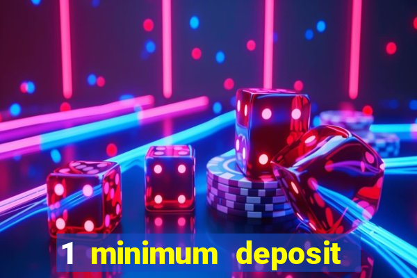 1 minimum deposit casino canada