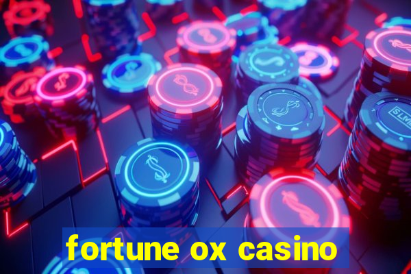 fortune ox casino