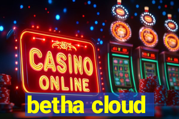 betha cloud