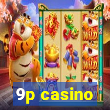 9p casino