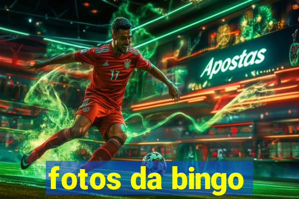 fotos da bingo