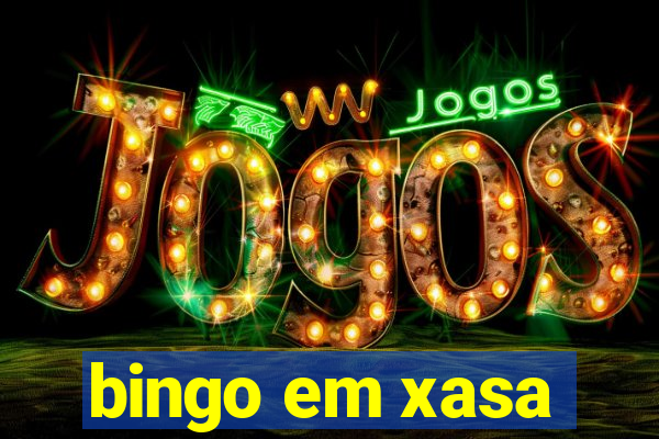 bingo em xasa