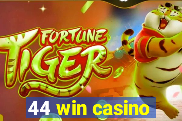 44 win casino