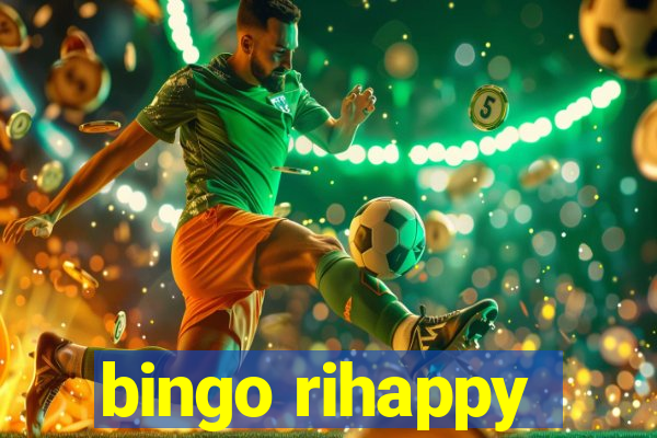 bingo rihappy