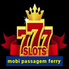 mobi passagem ferry