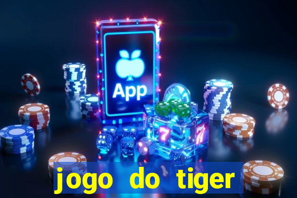 jogo do tiger bonus cadastro