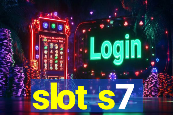 slot s7