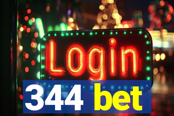 344 bet