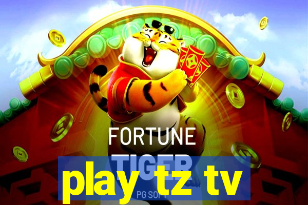 play tz tv