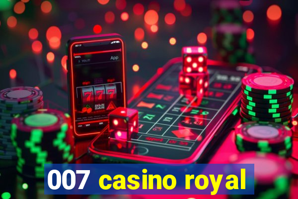 007 casino royal